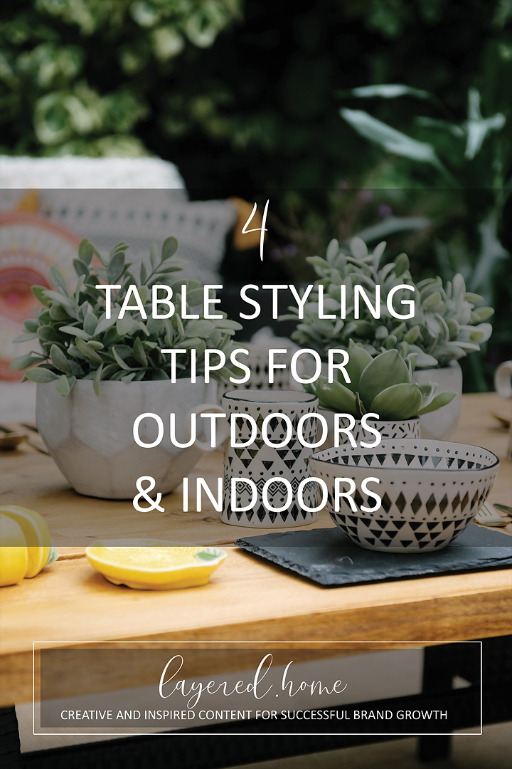 4-table-styling-tips-outdoors-indoors