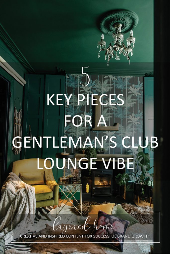 3 essentials in creating a gentleman's club vibe