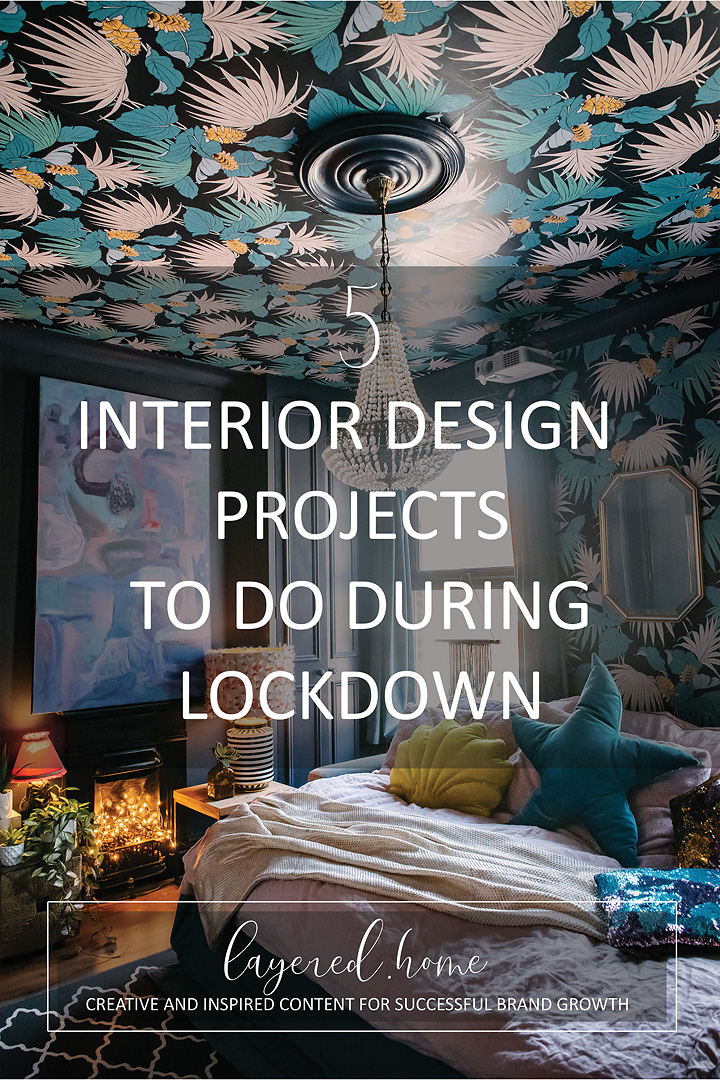 5-interior-design-projects-to-do-during-lockdown