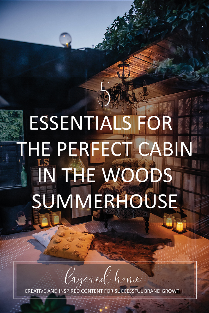 5-ESSENTIALS-perfect-cabin-in-woods-summerhouse