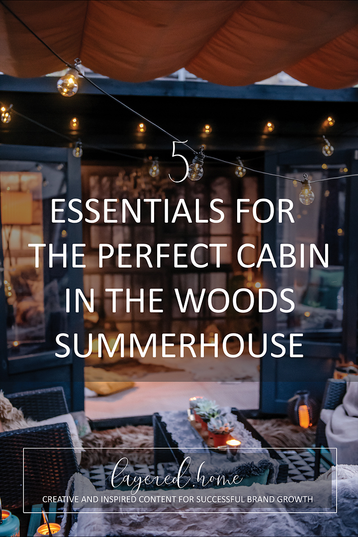 5-ESSENTIALS-perfect-cabin-in-woods-summerhouse