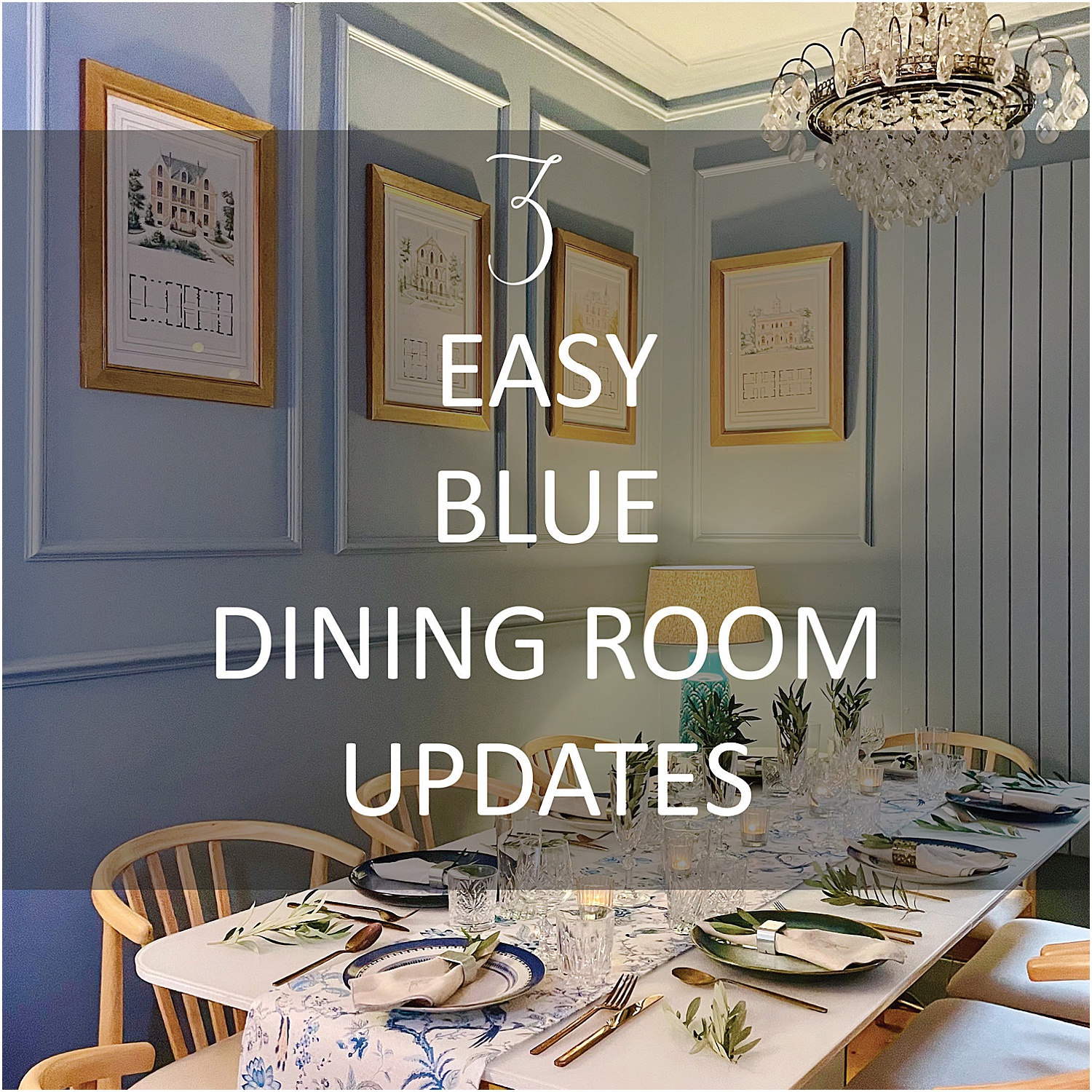 3-easy-blue-dining-room-updates-lily-sawyer-photo